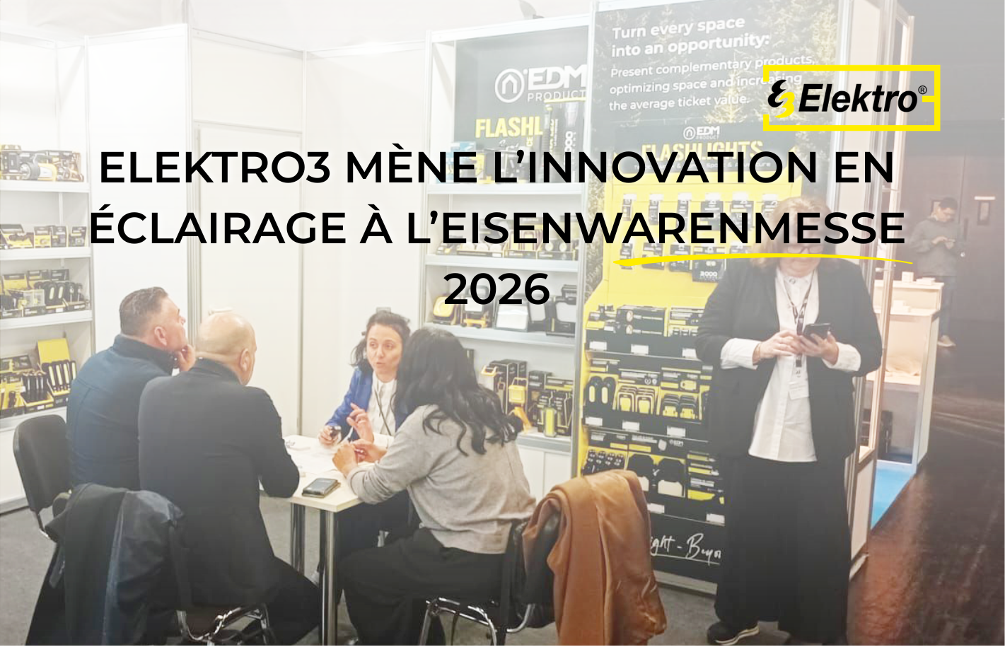 Elektro3 - EDM brille à l’EISENWARENMESSE 2026