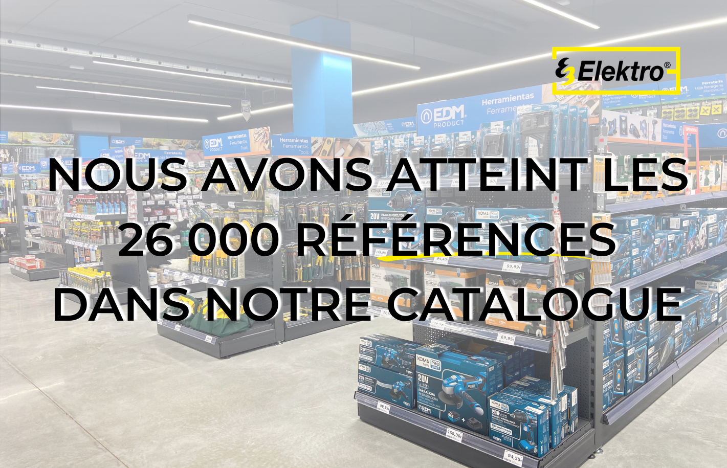 Nous avons atteint les 26 000 références dans notre catalogue