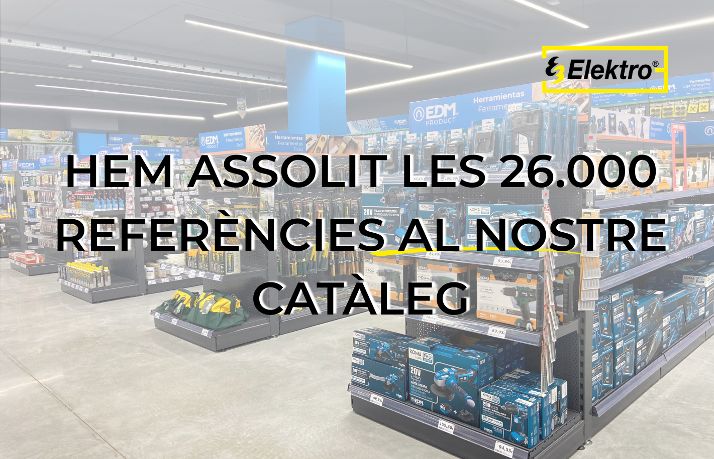 Hem assolit les 26.000 referències al nostre catàleg